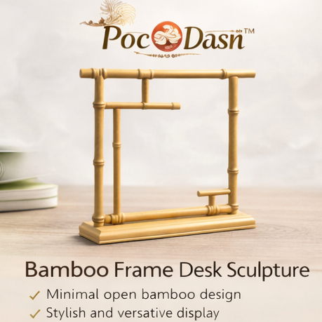 PocDasn™ Bamboo Frame Desk Sculpture – Minimal Zen Display Stand, Asian Inspired Decorative Accent